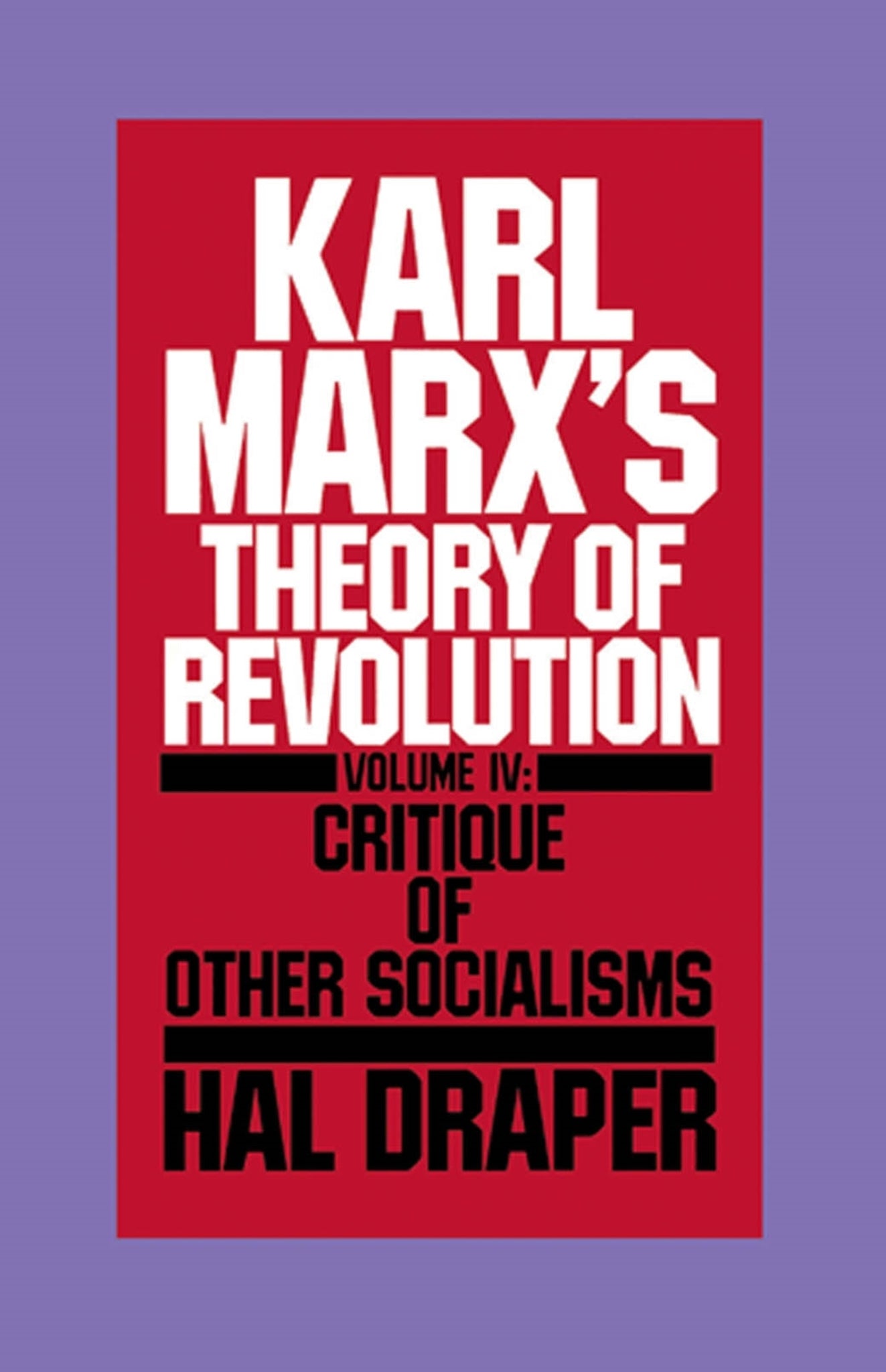 Cover image for Karl Marx’s Theory of Revolution Vol IV ISBN 9780853457985